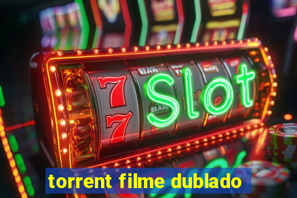 torrent filme dublado